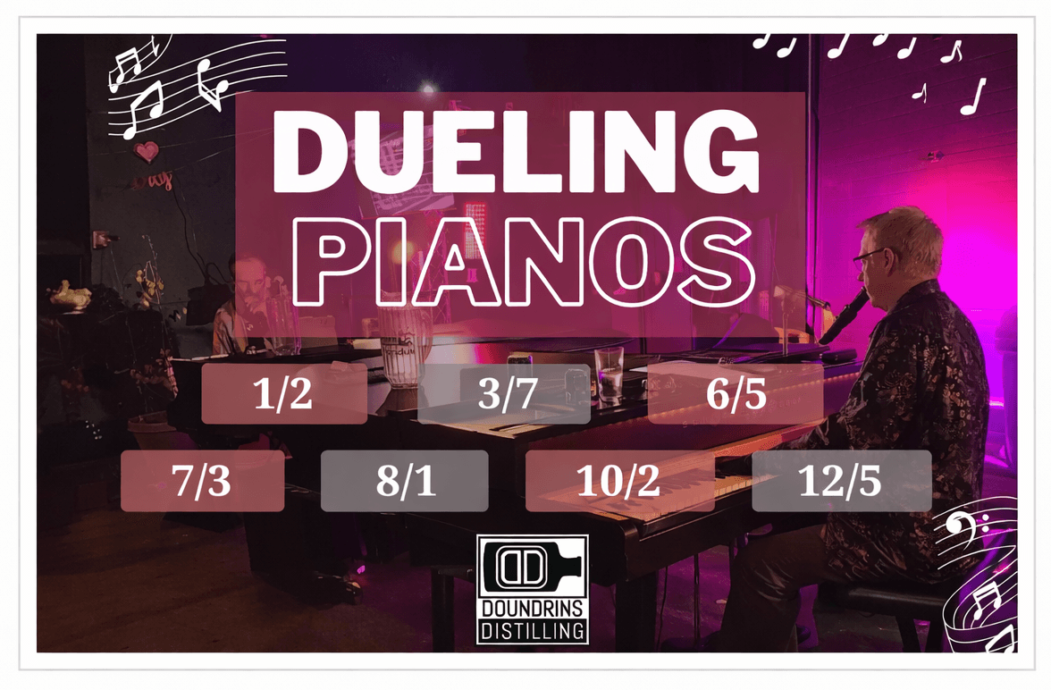 Dueling Pianos at Doundrins Distilling
