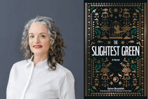 Author Reading: Sahar Mustafah's THE SLIGHTEST GREEN