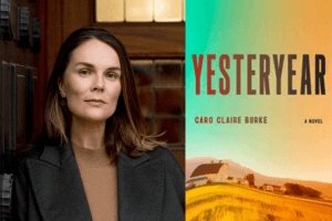 Author Reading: Caro Claire Burke and YESTERYEAR